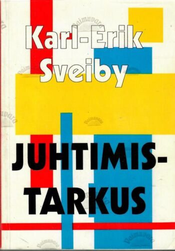 Juhtimistarkus - Karl-Erik Sveiby, 1994