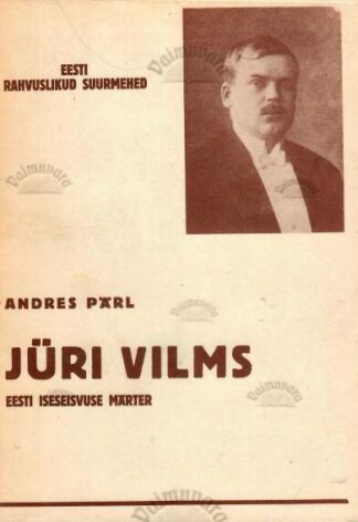 Jüri Vilms. Eesti iseseisvuse märter - Andres Pärl, 1990