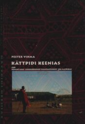 Kättpidi Keenias - Peeter Vihma, 2009