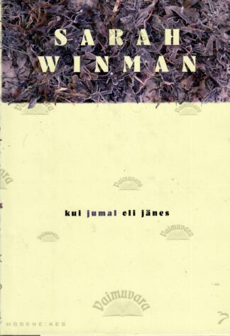 Kui jumal oli jänes - Sarah Winman, 2016