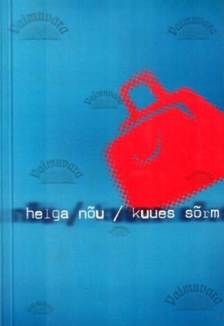 Kuues sõrm - Helga Nõu, 2004