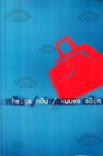 Kuues sõrm - Helga Nõu, 2004