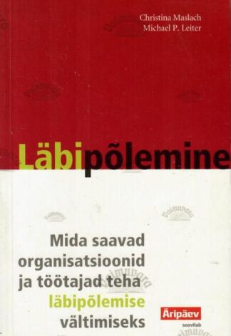 Läbipõlemine - Michael P. Leiter, Christina Maslach, 2008