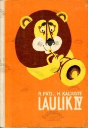 Laulik IV klassile - Heino Kaljuste, Riho Päts, 1977 Laulik IV klassile - Heino Kaljuste, Riho Päts, 1977