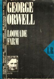 Loomade farm. Muinaslugu - George Orwell, 1988