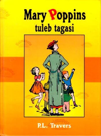 Mary Poppins tuleb tagasi - Pamela Lyndon Travers, 2001
