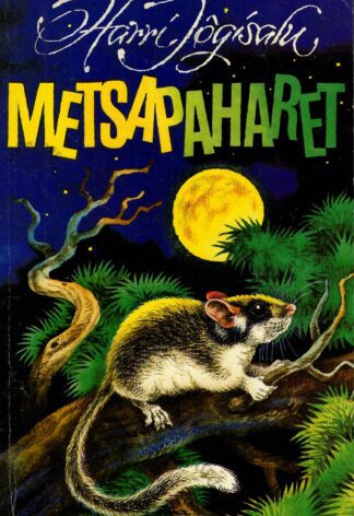 Metsapaharet - Harri Jõgisalu, 1993