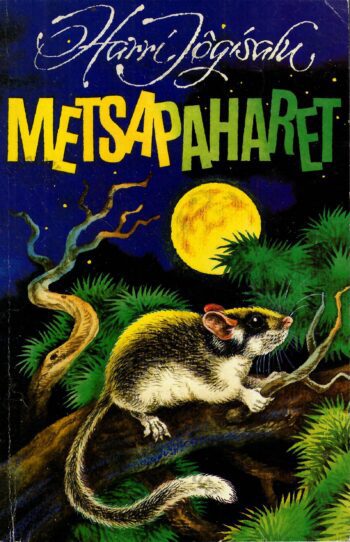 Metsapaharet - Harri Jõgisalu, 1993 Metsapaharet - Harri Jõgisalu, 1993