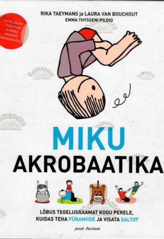 Miku akrobaatika - Laura Van Bouchout, Rika Taeymans, 2016