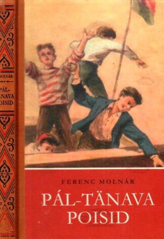 Pal-tänava poisid. Seiklusjutte maalt ja merelt - Ferenc Molnár, 2003