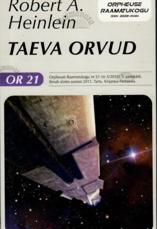 Taeva orvud - Robert A. Heinlein, 2015