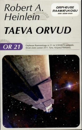 Taeva orvud - Robert A. Heinlein, 2015
