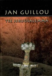 Tee Jeruusalemma - Jan Guillou, 2001