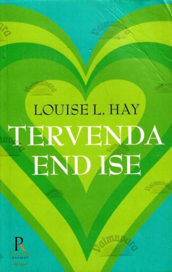 Tervenda end ise - Louise L. Hay, 2011