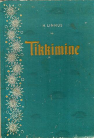 Tikkimine - Hilda Linnus, 1960