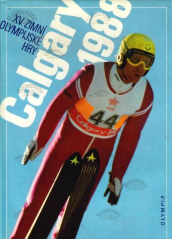 Calgary 1988 _ XV. zimní olympijské hry, 1988 Calgary 1988 / XV. zimní olympijské hry, 1988