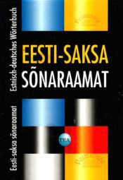 Eesti-Saksa sõnaraamat - Estnisch-Deutsches Wörterbuch - TEA, 2003 Eesti-Saksa sõnaraamat - Estnisch-Deutsches Wörterbuch - TEA, 2003