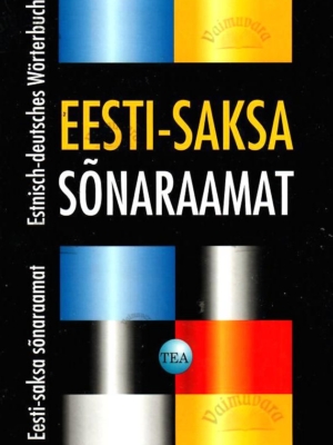 Eesti-Saksa sõnaraamat – Estnisch-Deutsches Wörterbuch – TEA, 2003