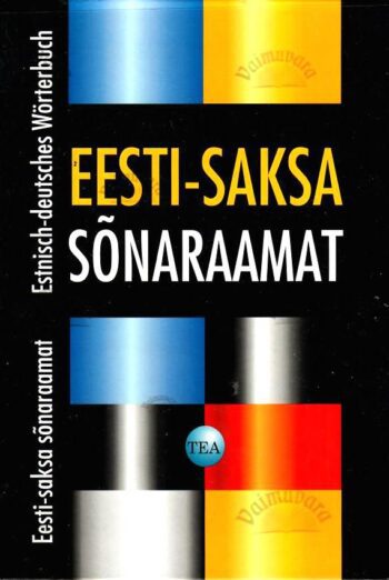 Eesti-Saksa sõnaraamat - Estnisch-Deutsches Wörterbuch - TEA, 2003