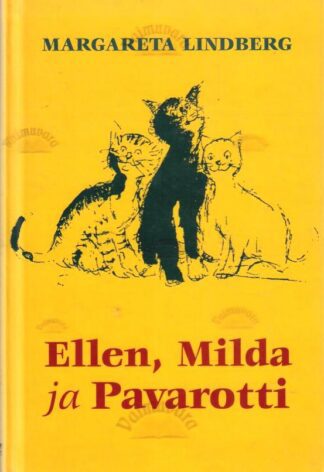 Ellen, Milda ja Pavarotti - Margareta Lindberg, 2004