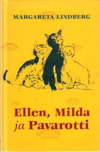 Ellen, Milda ja Pavarotti - Margareta Lindberg, 2004