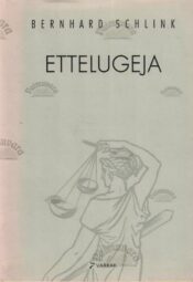 Ettelugeja - Bernhard Schlink, 2000 Ettelugeja - Bernhard Schlink, 2000