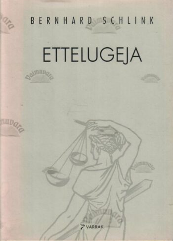 Ettelugeja - Bernhard Schlink, 2000 Ettelugeja - Bernhard Schlink, 2000