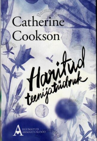 Haritud teenijatüdruk - Catherine Cookson, 2016