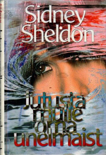 Jutusta mulle oma unelmaist - Sidney Sheldon, 2000