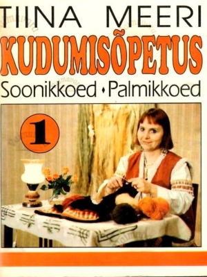 Kudumisõpetus 1. osa – Tiina Meeri, 1994