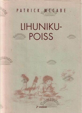 Lihunikupoiss - Patrick McCabe, 1999