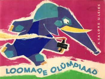 Loomade olümpiaad - Uno Leies, 1968 Loomade olümpiaad - Uno Leies, 1968