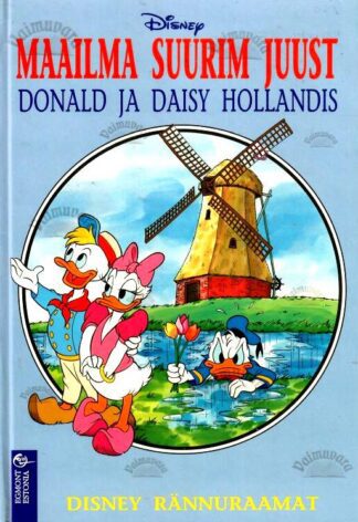 Maailma suurim juust. Donald ja Daisy Hollandis - Walt Disney, 1995