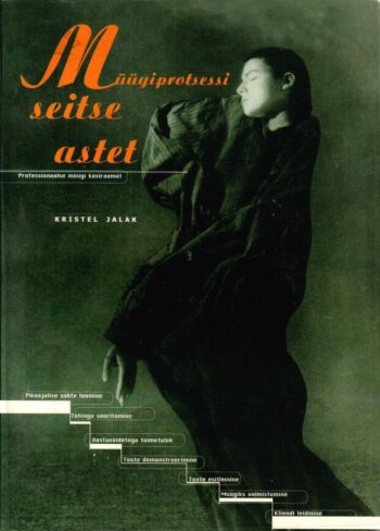 Müügiprotsessi seitse astet. Professionaalse müügi käsiraamat - Kristel Jalak, 1998 Müügiprotsessi seitse astet. Professionaalse müügi käsiraamat - Kristel Jalak, 1998