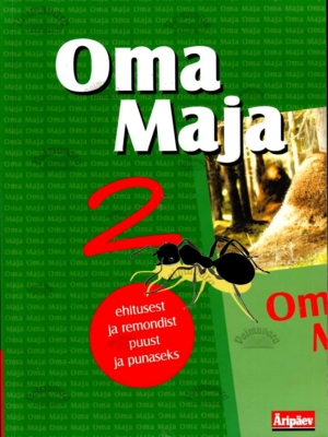 Oma maja 5. Ehitusest ja remondist puust ja punaseks, 2003