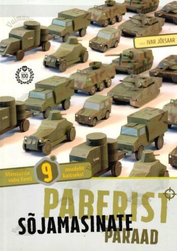 Paberist sõjamasinate paraad - Ivar Jõesaar, 2018