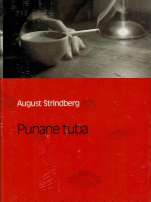 Punane tuba. Eesti Päevalehe romaaniklassika – August Strindberg, 2007