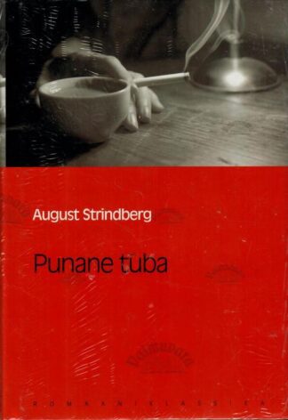 Punane tuba. Eesti Päevalehe romaaniklassika - August Strindberg, 2007