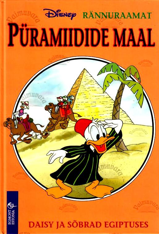 Püramiidide maal. Daisy ja sõbrad Egiptuses - Walt Disney, 1996