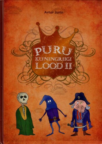 Puru kuningriigi lood II - Artur Jurin, 2009