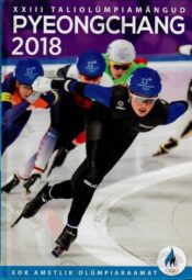 Pyeongchang 2018. XXIII taliolümpiamängud Pyeongchang 2018. XXIII taliolümpiamängud