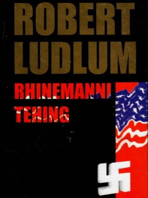 Rhinemanni tehing – Robert Ludlum, 1997