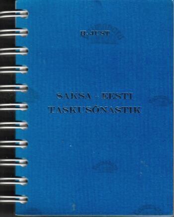 Saksa-eesti taskusõnastik - H. Just, 2004