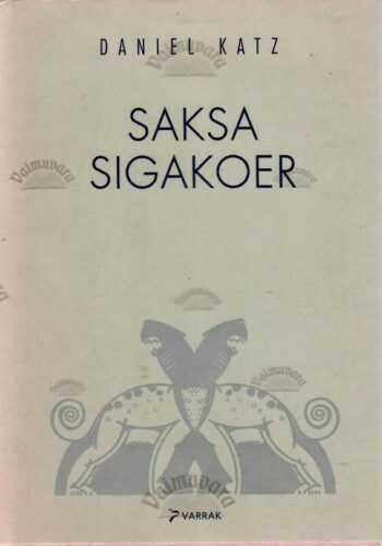 Saksa sigakoer - Daniel Katz, 2000 Saksa sigakoer - Daniel Katz, 2000