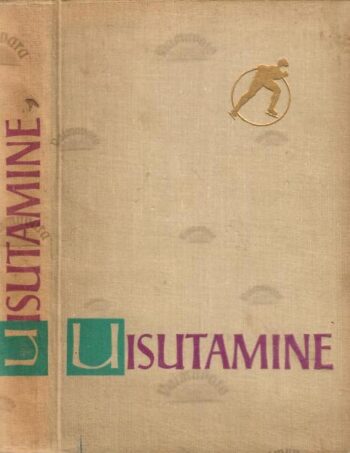 Uisutamine. Minevikust tänapäevani, 1964 Uisutamine. Minevikust tänapäevani, 1964