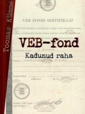 VEB-fond. Kadunud raha – Toomas Kümmel, 2016