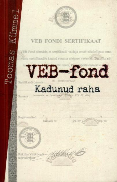 VEB-fond. Kadunud raha - Toomas Kümmel, 2016