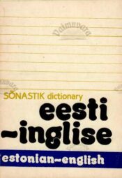 Eesti-Inglise sõnastik - Estonian-English dictionary - Mart Aru, 1991 Eesti-Inglise sõnastik - Estonian-English dictionary - Mart Aru, 1991
