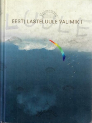 Eesti lasteluule valimik I, 2000