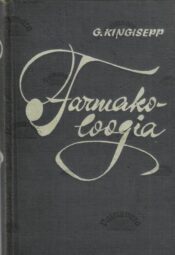 Farmakoloogia - Georg Kingisepp, 1963 Farmakoloogia - Georg Kingisepp, 1963